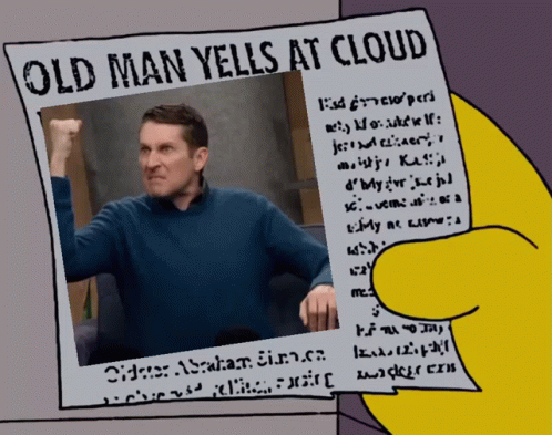 scott-aukerman-yells-at-cloud-old-man-yells-at-cloud.gif