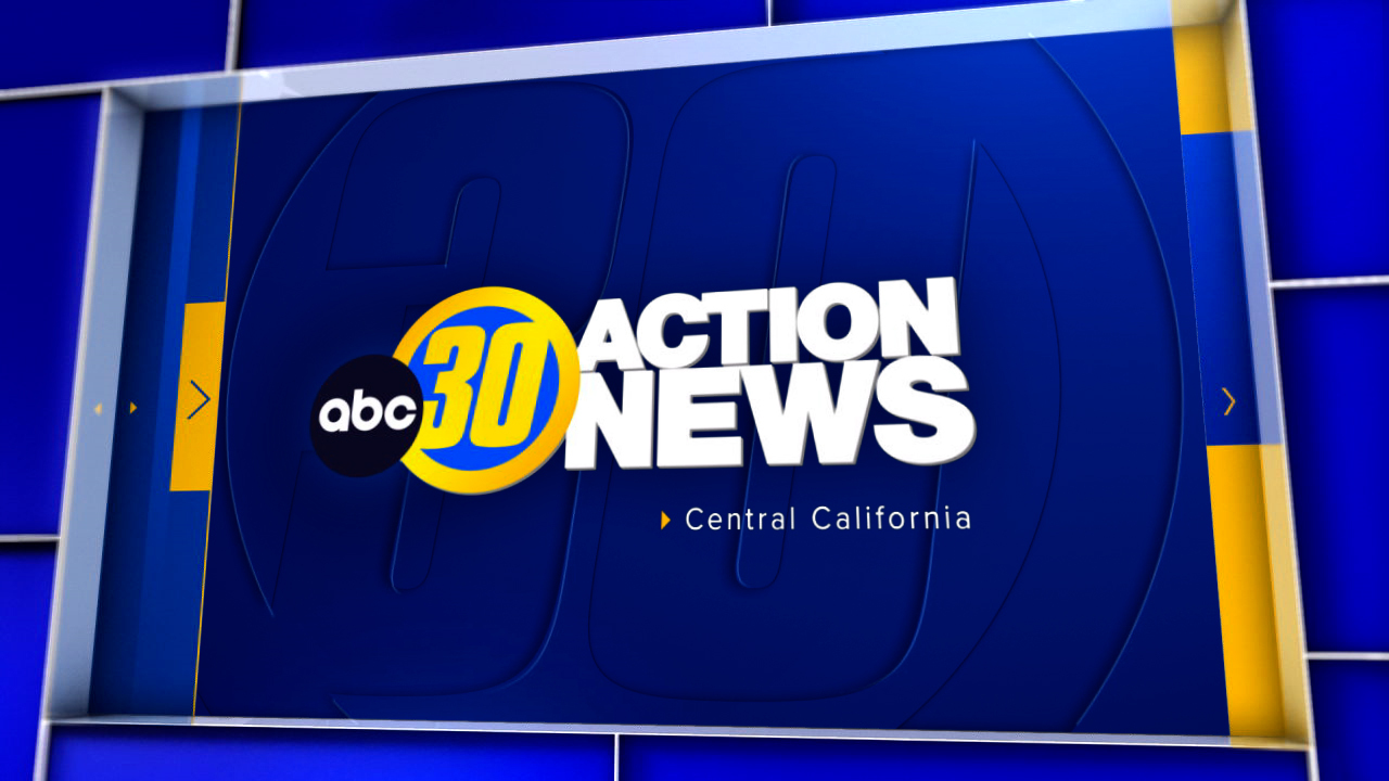 ABC30 Central CA | Action News