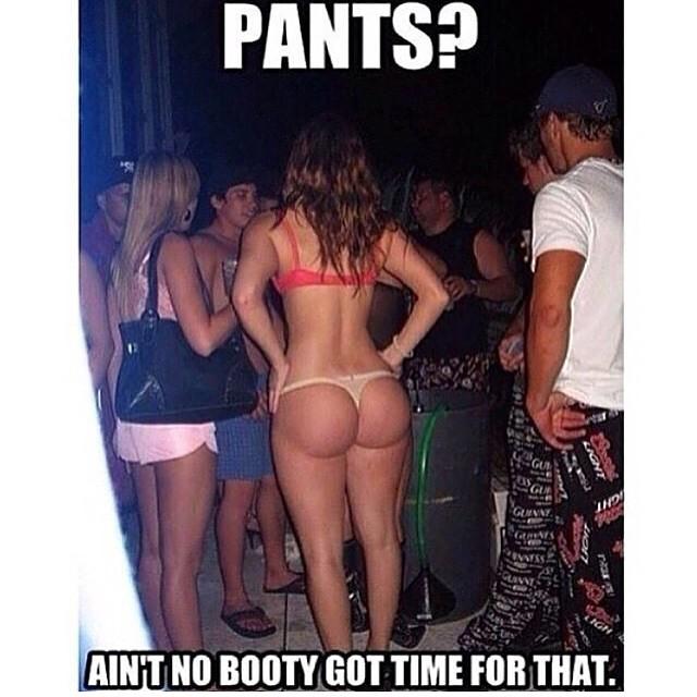 who-need-pants-no-time-for-that.jpg