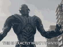 ultron-this-is-exactly-what-i-wanted.gif