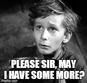 please_sir_may_I_have_some_more.jpg