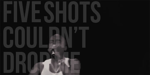 2pac-5-shots-couldnt-drop-me.gif