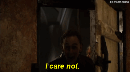 Tom-Hiddleston-I-Care-Not-Reaction-Gif.gif