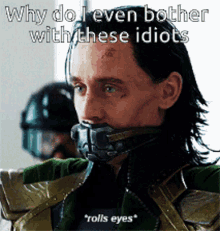 loki-why-do-i-bother.gif
