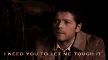 let-me-touch-it-castiel.gif