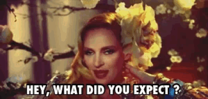 uma-what-did-you-expect.gif