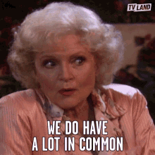 we-do-have-a-lot-in-common-similar.gif