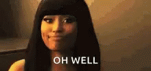 oh-well-nicki-minaj-xjavmfb1pm2j233d.gif