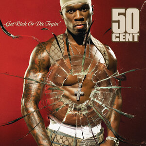 Get_Rich_Or_Die_Tryin%27.JPG
