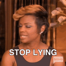 stop-lying-real-housewives-of-atlanta.gif