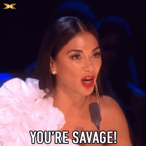 you-are-savage-nicole-scherzinger.gif
