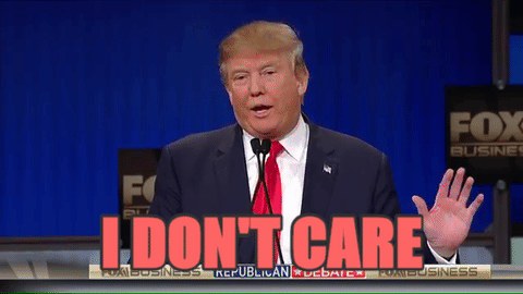 trump-dont-care-1.gif