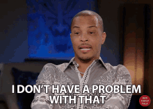 i-dont-have-a-problem-with-that-sure.gif