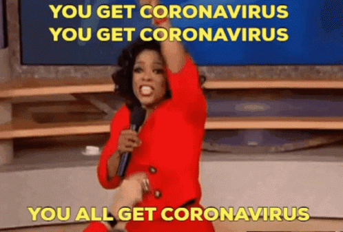 oprah-winfrey-you-get-coronavirus.gif
