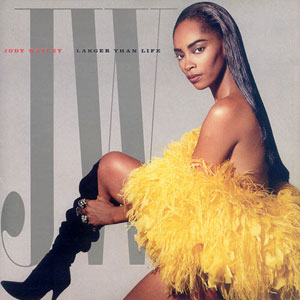 Jody-Watley-Larger-Than-Life.jpg