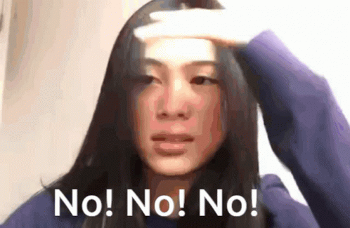 no-no-no-no.gif