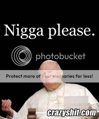 pope_nigga_please.jpg