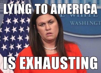 Sarah-Huckabee-Sanders_Lying_Exhausting.jpg