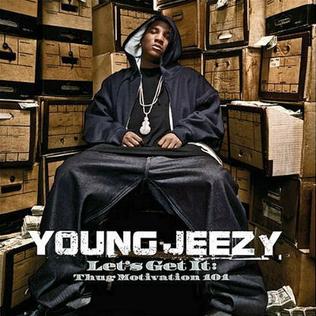 Young_Jeezy_Let%27s_Get_It_Thug_Motivation_101.jpg