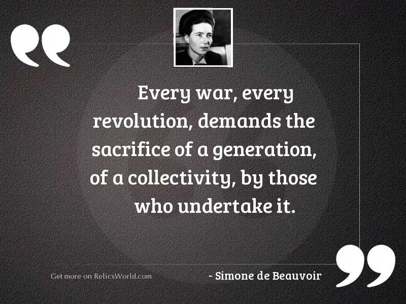 every-war-every-revolution-demands-the-sacrifice-of-a-genera-author-simone-de-beauvoir.jpg